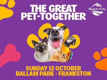 The Great Pet-Together event in Frankston, October 12.